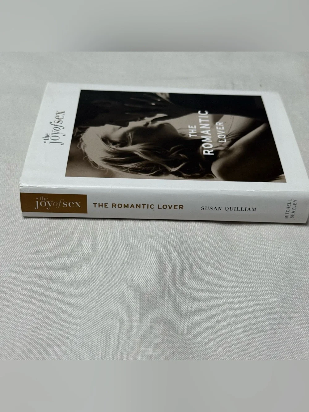 The Joy Of Sex: The Romantic Lover by Susan Quilliam (Hardback Book)
